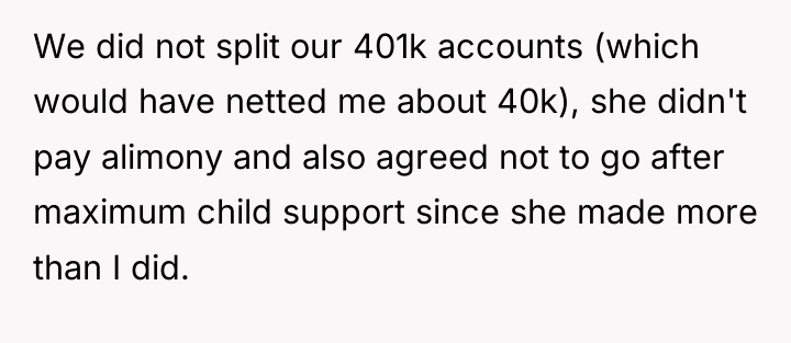 We did not split our 401k accounts (which would have...