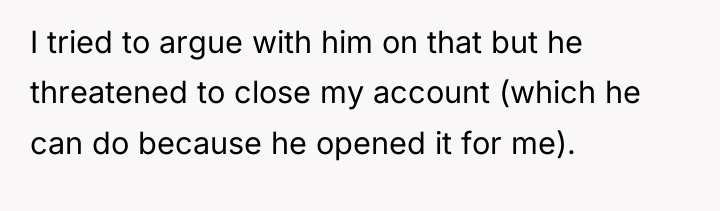 I tried to argue with him on that but he...