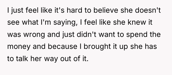 I just feel like it's hard to believe she doesn't...