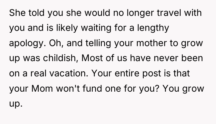 She told you she would no longer travel with you...