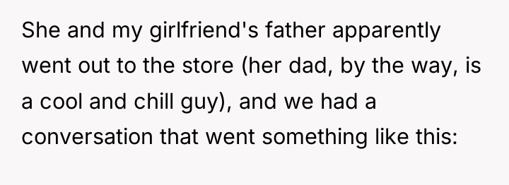 She and my girlfriend's father apparently went out to the...