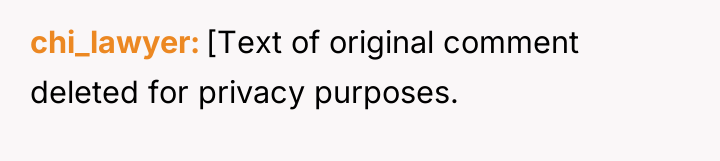 chi_lawyer [Text of original comment deleted for privacy purposes.