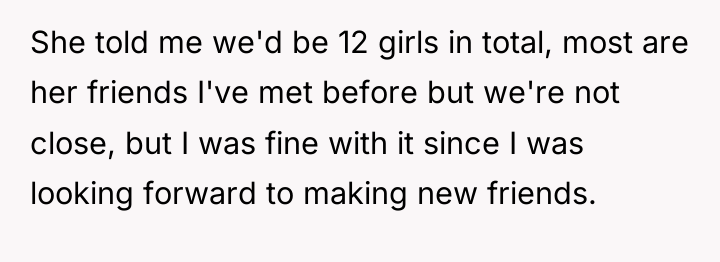 She told me we'd be 12 girls in total, most...