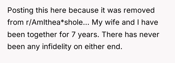 Posting this here because it was removed from r/AmIthea*shole... My...