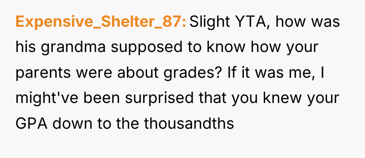 Expensive_Shelter_87 Slight YTA, how was his grandma supposed to know...