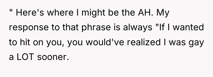" Here's where I might be the AH. My response...