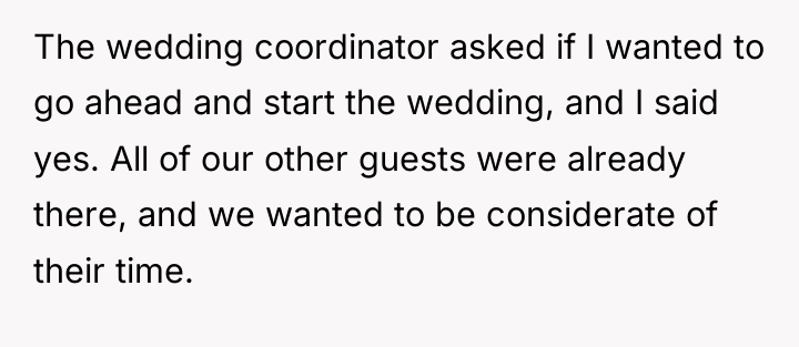 The wedding coordinator asked if I wanted to go ahead...