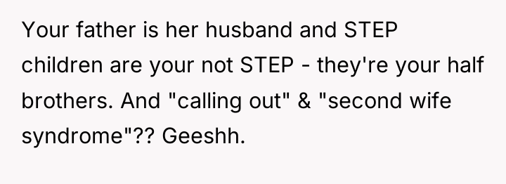 Your father is her husband and STEP children are your...
