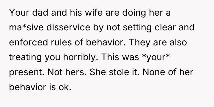 Your dad and his wife are doing her a ma*sive...