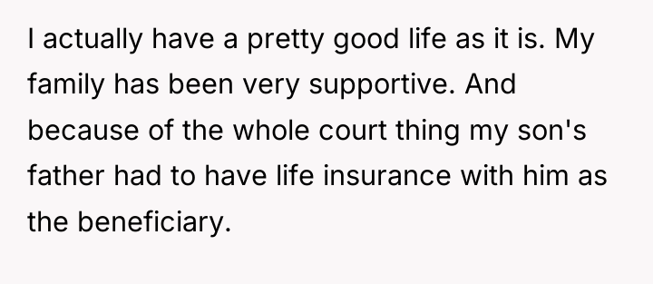 I actually have a pretty good life as it is....