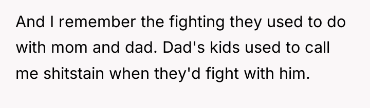 And I remember the fighting they used to do with...