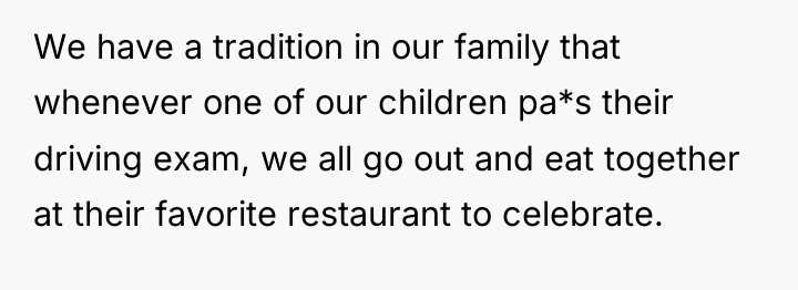 We have a tradition in our family that whenever one...