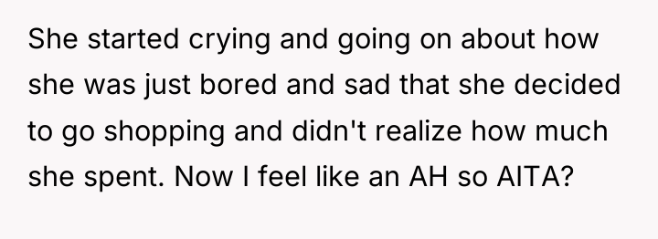 She started crying and going on about how she was...