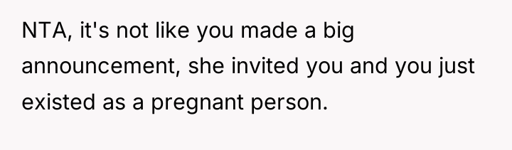 NTA, it's not like you made a big announcement, she...