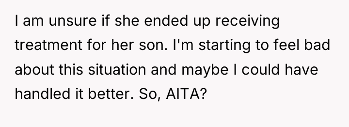 I am unsure if she ended up receiving treatment for...