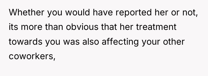Whether you would have reported her or not, its more...