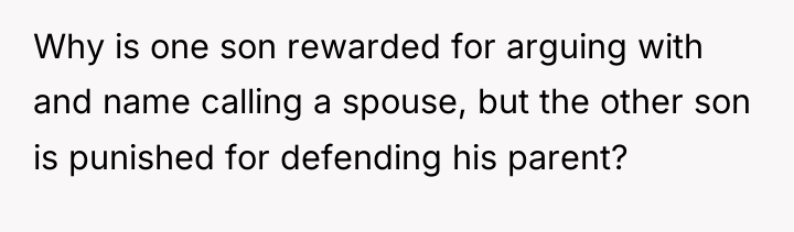 Why is one son rewarded for arguing with and name...