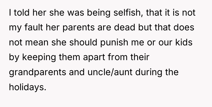 I told her she was being selfish, that it is...