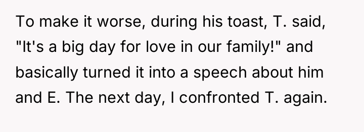 To make it worse, during his toast, T. said, "It's...