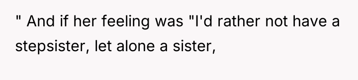" And if her feeling was "I'd rather not have...