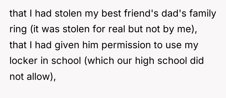 that I had stolen my best friend's dad's family ring...
