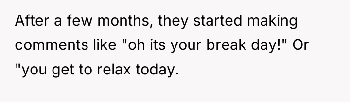 After a few months, they started making comments like "oh...