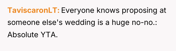 TaviscaronLT Everyone knows proposing at someone else's wedding is a...