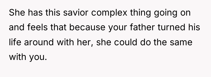 She has this savior complex thing going on and feels...