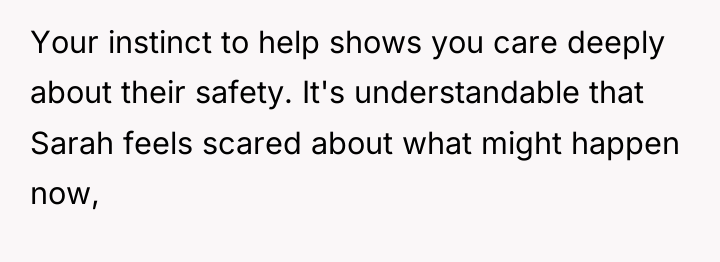 Your instinct to help shows you care deeply about their...