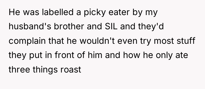 He was labelled a picky eater by my husband's brother...