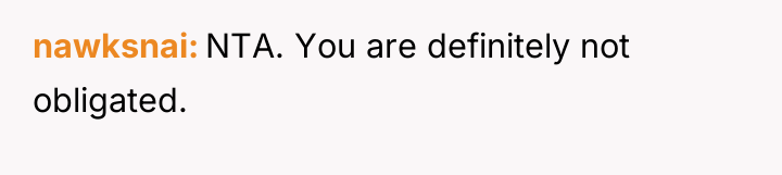 nawksnai NTA. You are definitely not obligated.