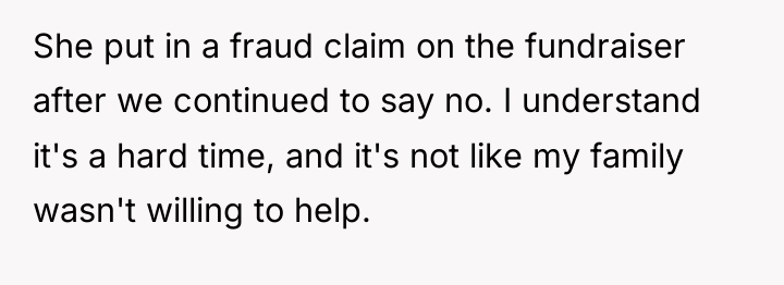 She put in a fraud claim on the fundraiser after...
