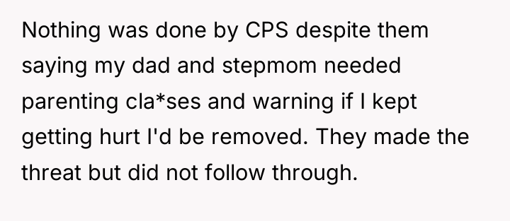 Nothing was done by CPS despite them saying my dad...