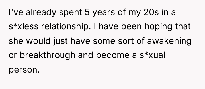 I've already spent 5 years of my 20s in a...