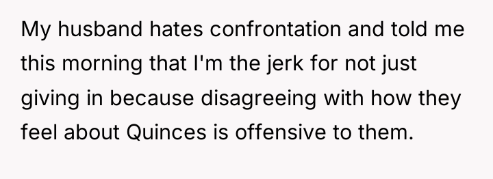 My husband hates confrontation and told me this morning that...