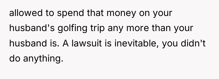 allowed to spend that money on your husband's golfing trip...