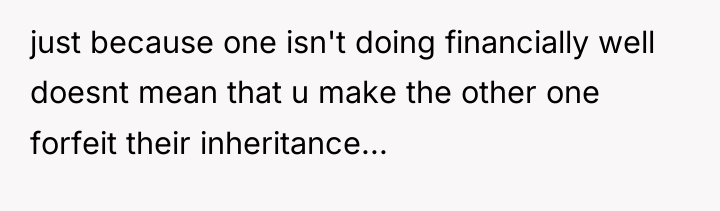 just because one isn't doing financially well doesnt mean that...