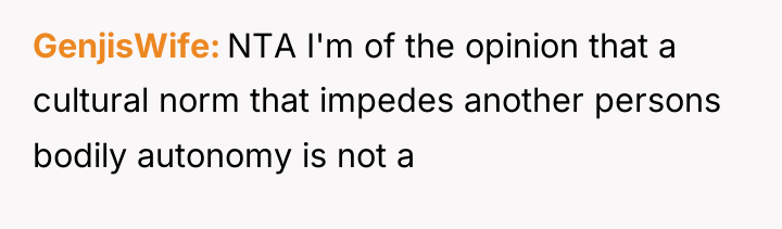 GenjisWife NTA I'm of the opinion that a cultural norm...