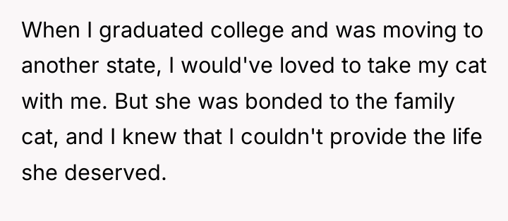 When I graduated college and was moving to another state,...