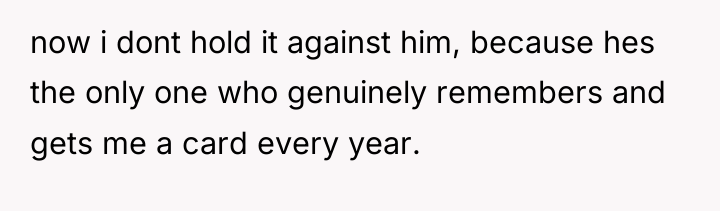 now i dont hold it against him, because hes the...