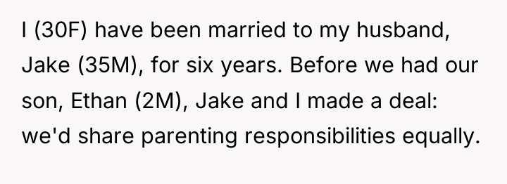 I (30F) have been married to my husband, Jake (35M),...