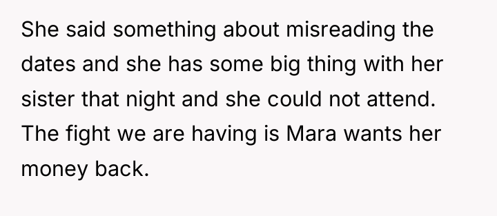 She said something about misreading the dates and she has...