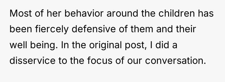 Most of her behavior around the children has been fiercely...