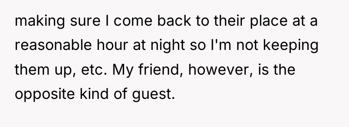 making sure I come back to their place at a...