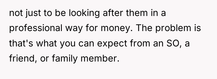 not just to be looking after them in a professional...