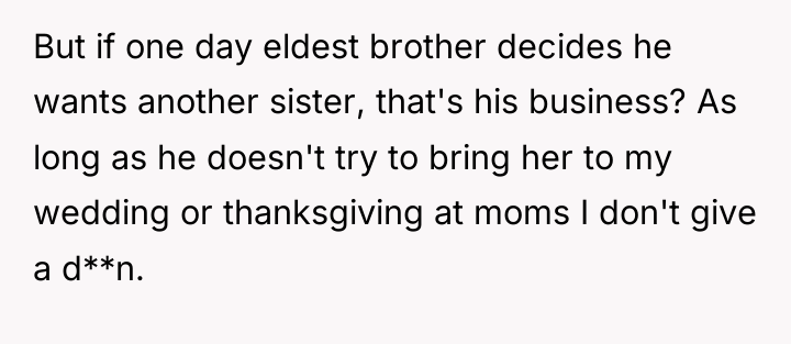 But if one day eldest brother decides he wants another...