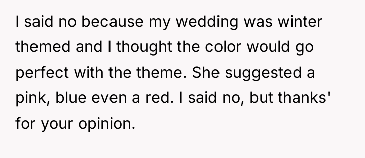 I said no because my wedding was winter themed and...