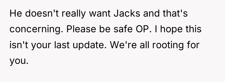 He doesn't really want Jacks and that's concerning. Please be...
