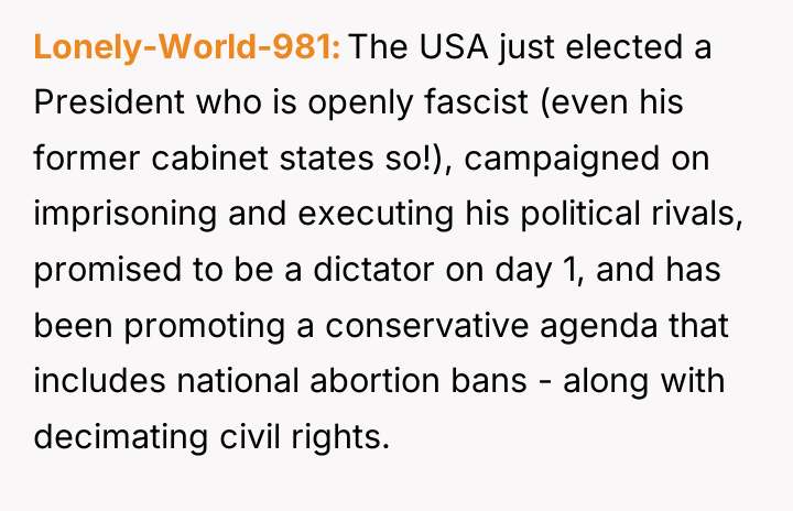 Lonely-World-981 The USA just elected a President who is openly...