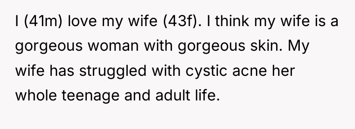 I (41m) love my wife (43f). I think my wife...